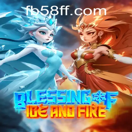 Exploring the World of Blessing of Ice and Fire: A Journey Into Gameplay and Strategy