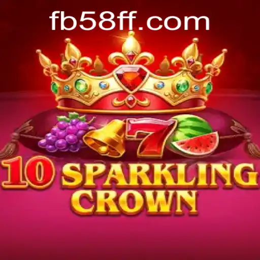 Discover the Exciting World of 10SparklingCrown: A Comprehensive Guide